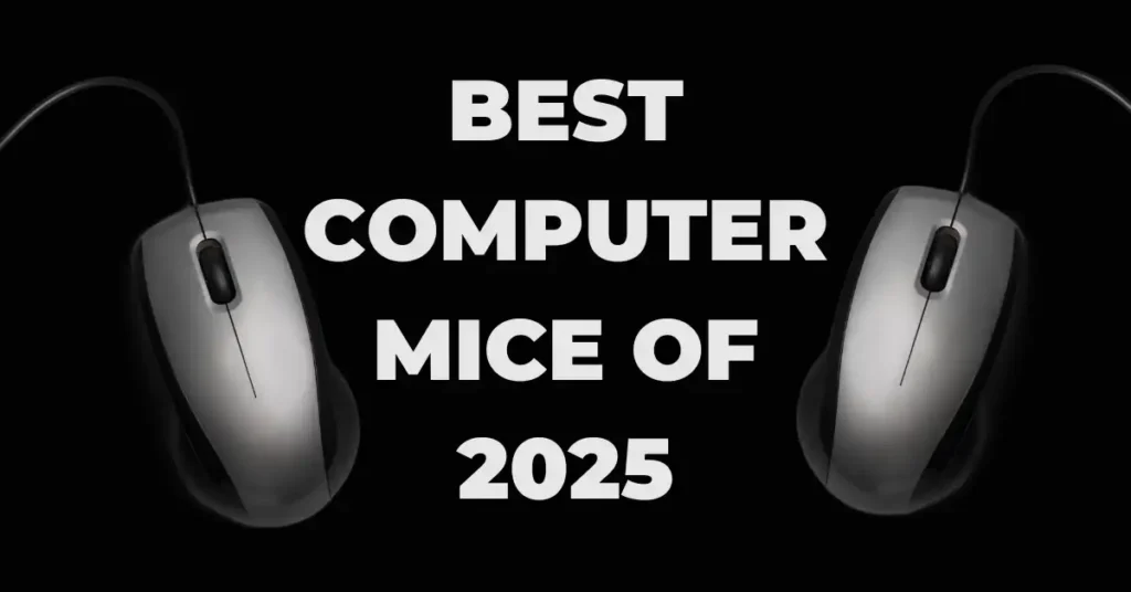 Top 5 Best Computer Mice 2025 for Gamers & Professionals Top 5 Best Computer Mice 2025 for Gamers & Professionals - tech searchers.com