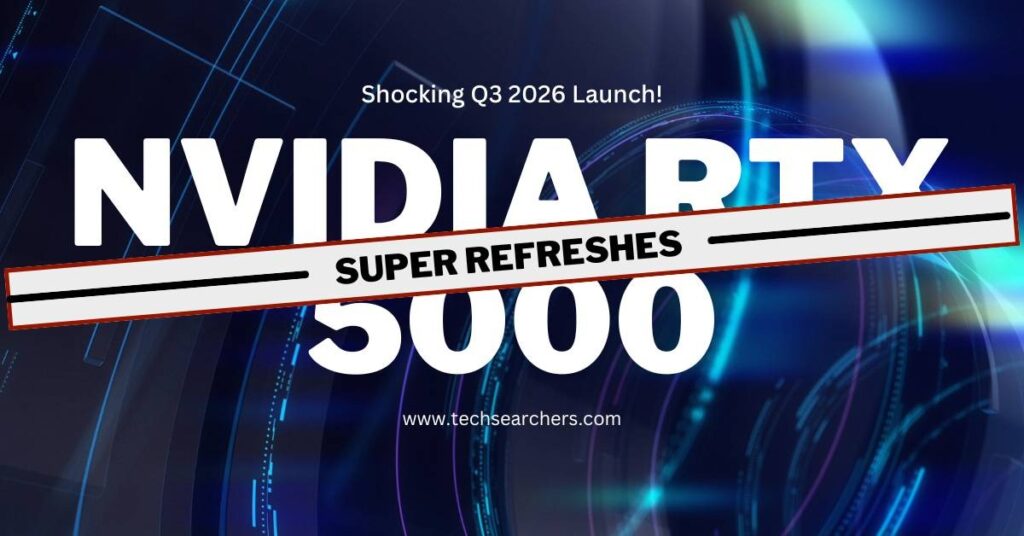 Nvidia RTX 5000 Super Refreshes Delayed: Shocking Q3 2026 Launch!